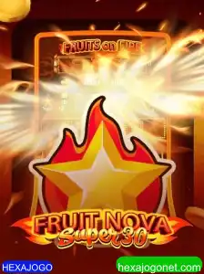 Descubra FruitrNovaSupe30: O Ascendente HEXAJOGO que Está Revolucionando Entretenimento Digital